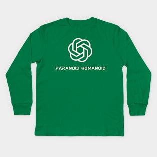 ChatGPT - Paranoid Humanoid Kids Long Sleeve T-Shirt